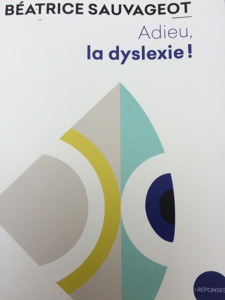 Adieu, la dyslexie!